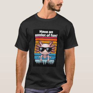 Haben Sie Ein Axolotl Spaß Tee - Smiley Axolotl Wo