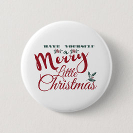 Haben Sie ein frohes kleines Weihnachtsfest - eleg Button