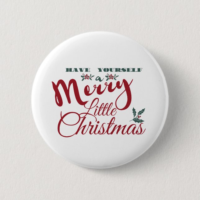 Haben Sie ein frohes kleines Weihnachtsfest - eleg Button (Vorderseite)