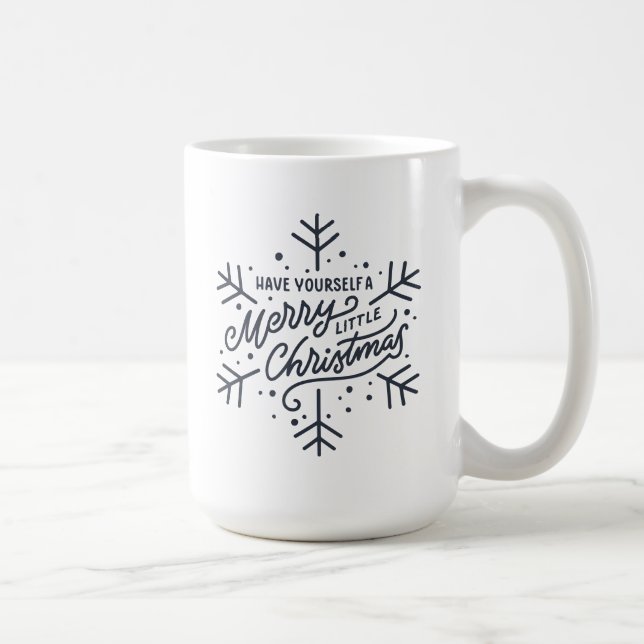 Haben Sie ein frohes kleines Weihnachtsfest - Schn Kaffeetasse (Rechts)