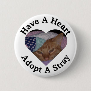 Haben Sie ein Herz, adoptieren Sie einen Button