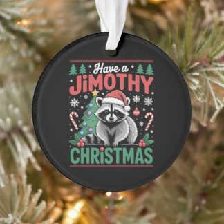 Haben Sie ein Jimothy-Weihnachten Waschbär-Santa-H Ornament