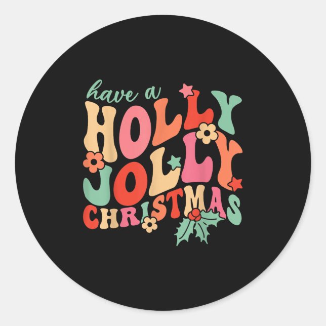 Haben Sie ein Jolly Holly Weihnachtsteam Santa Wom Runder Aufkleber (Vorderseite)