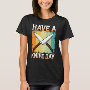 Haben Sie ein Messer Tag sammeln Aichmomania Fun K T-Shirt