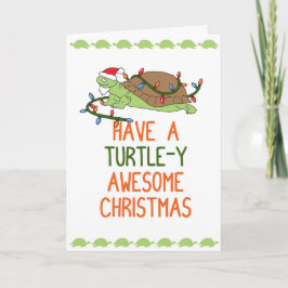 Haben Sie ein Schildkröte-y fantastisches Feiertagskarte