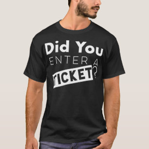 Haben Sie ein Ticket für den technischen Support e T-Shirt