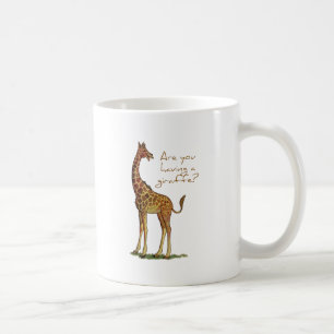 Haben Sie eine Giraffe? Kaffeetasse
