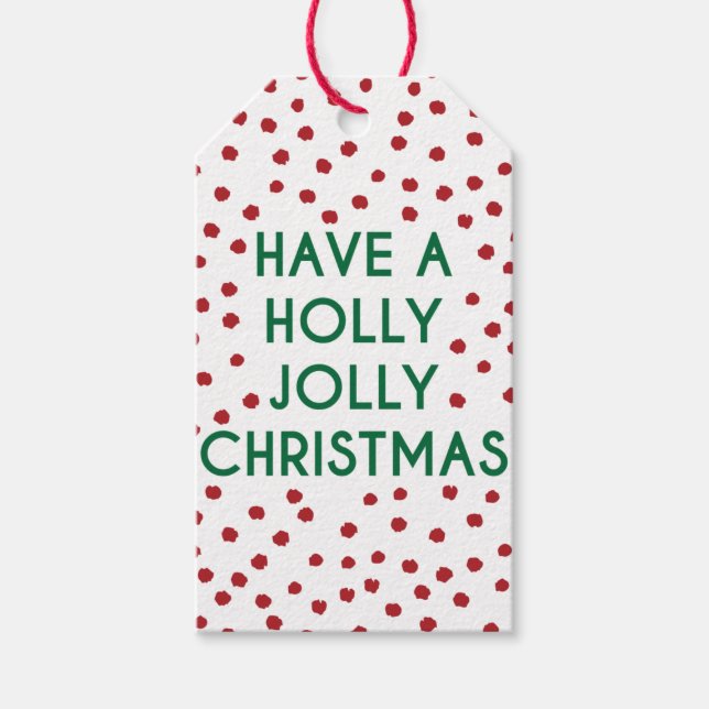 Haben Sie eine Holly Jolly Christmas Polka Dot Ges Geschenkanhänger (Vorderseite)