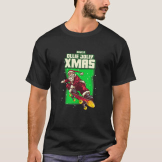 Haben Sie eine Ollie Jolly Xmas Funny Skater Skate T-Shirt