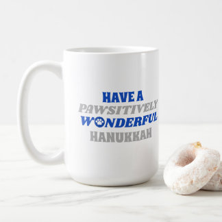 Haben Sie eine pawsitiv wunderbare Hanukka Kaffeetasse
