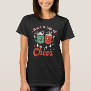 Haben Sie eine Tasse Cheer Retro frohe Weihnachts T-Shirt