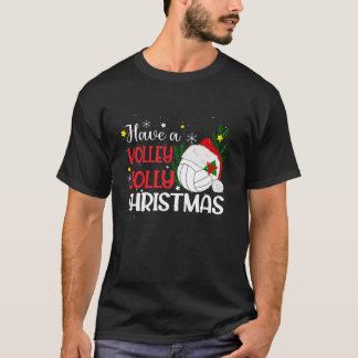 Haben Sie eine Volley Jolly Weihnachtsvolleyball-W T-Shirt
