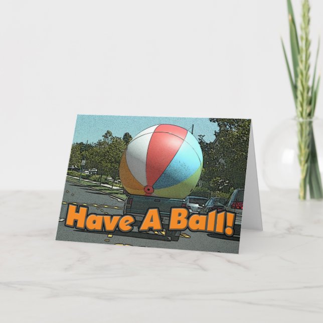 Haben Sie einen Ball! Karte (Vorderseite)