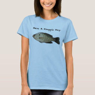 Haben Sie einen Crappie-Tag T-Shirt