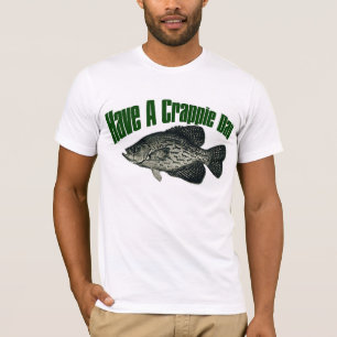 Haben Sie einen CrappietagesT - Shirt