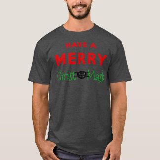 Haben Sie einen frohen Christus T-Shirt