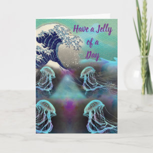 Haben Sie einen Gelee eines Tages Riesenwave Karte