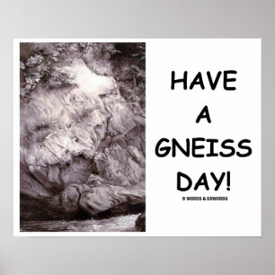 Haben Sie einen Gneis-Tag!  Geologie-Gneis-Felsen Poster