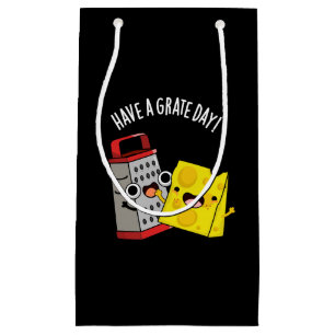 Haben Sie einen Grate Day Funny Chee Pun Dark BG Kleine Geschenktüte