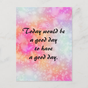 Haben Sie einen guten Tageskurs über rosa Orangefa Postkarte