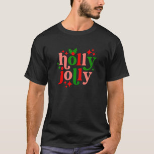 Haben Sie einen Holly Jolly farbenfrohe Weihnachts T-Shirt
