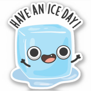 Haben Sie einen Ice Day Funny Ice Cube Pub Aufkleber