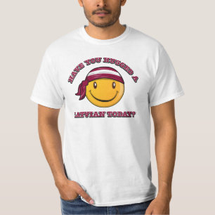 Haben Sie einen Latvian heute umarmt? T-Shirt