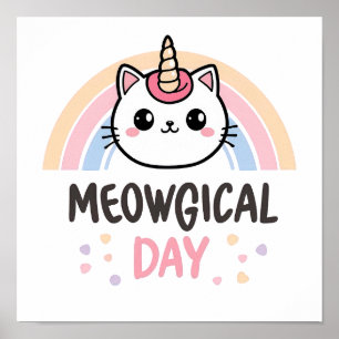 Haben Sie einen "Meowgischen Tag" Katze Einhorn Poster