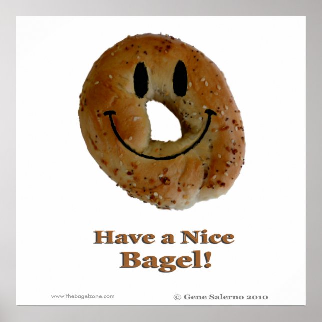 Haben Sie einen netten Bagel Poster (Vorne)