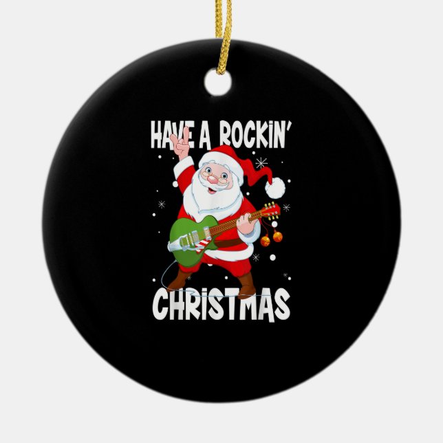 Haben Sie einen Rockin Weihnachts-Gitarrist Gitarr Keramik Ornament (Vorne)