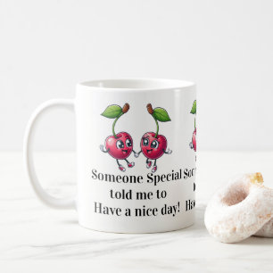 Haben Sie einen schönen Tag Becher! Kaffeetasse