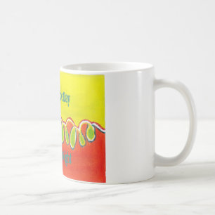 Haben Sie einen schönen Tag & eine bessere Nacht Ö Tasse