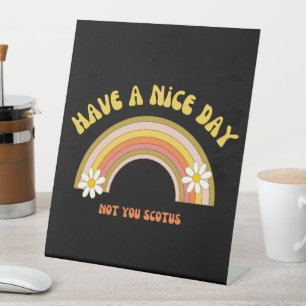 Haben Sie einen schönen Tag nicht Sie Scotus Retro Sockelschild