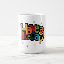 "Haben Sie einen schönen Tag" Retro Farbige Kaffee
