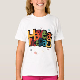 "Haben Sie einen schönen Tag" Retro Farbige Kinder T-Shirt