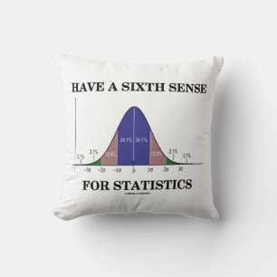 Haben Sie einen sechsten Sinn für statistische Glo Kissen