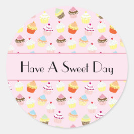 Haben Sie einen süßen Tag farbenfrohe Cupcake Must Runder Aufkleber