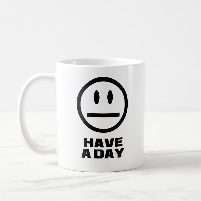 Haben Sie einen Tag Tasse (Links)