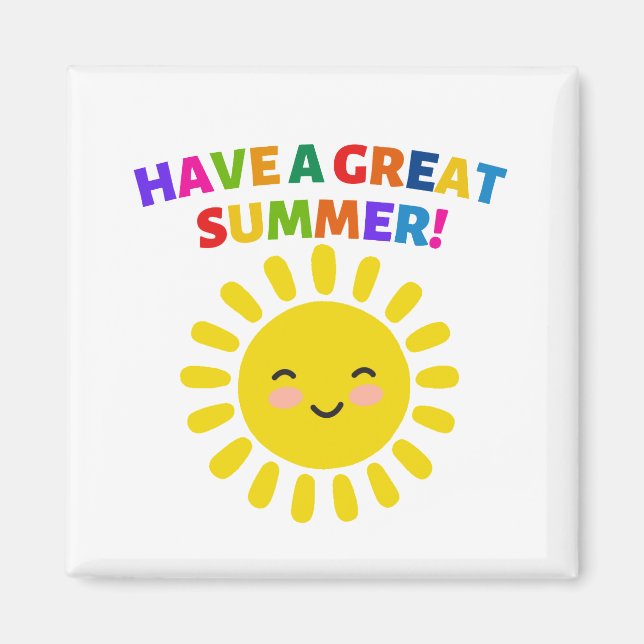Haben Sie einen tollen Sommer Magnet (Vorne)
