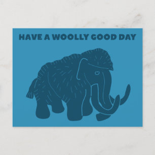 Haben Sie einen Wolle Good Day Blue Mammoth Postkarte