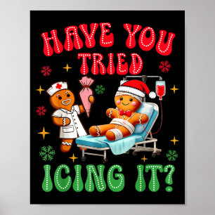 Haben Sie es mit Ingwerbrot-Nurse-Christmas-Eis pr Poster
