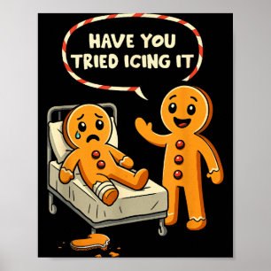 Haben Sie es mit Vereisung versucht, Lebkuchen-Kra Poster