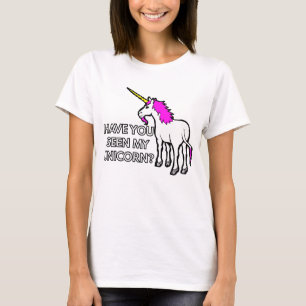 Haben Sie gesehen meinem Einhorn T-Shirt