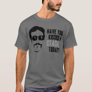 Haben Sie heute geküsst einem Stache T-Shirt