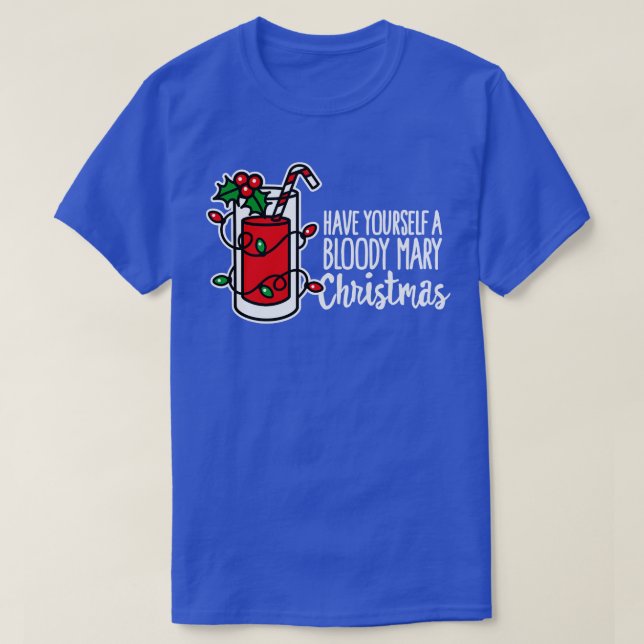 Haben Sie Ihr blutiges Weihnachten lustige Weihnac T-Shirt (Design vorne)