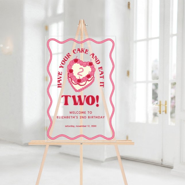Haben Sie Ihren Kuchen und essen Sie es Zwei Gebur Acrylschild (Have Your Cake and Eat it Two Birthday Welcome Acrylic Sign)