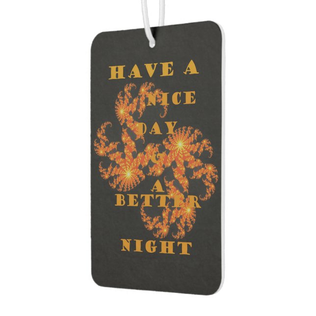 Haben Sie immer einen schönen Tag Autolufterfrischer (Links)