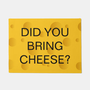 Haben Sie Käse lustige Begrüßung Tür Fußmatte