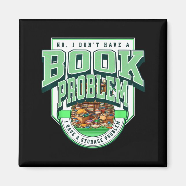 Haben Sie kein Buchproblem, sondern ein Lagerprobl Magnet (Vorne)