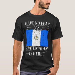 Haben Sie keine Angst, dass der Guatemalteke hier T-Shirt